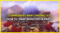 Monsters in een groep ruilen in Summoners War Chronicles