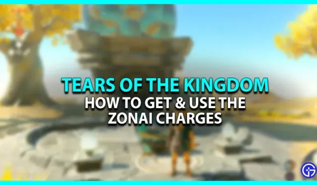 Hoe de tranen van de Kingdom Zonai Charge te gebruiken