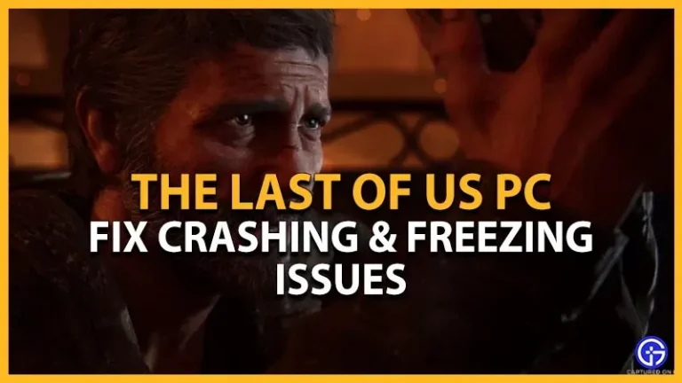 PC crashing issues in The Last Of Us: how to fix