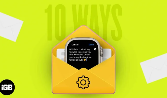 10 tips til at bruge Mail-appen på Apple Watch som en professionel!