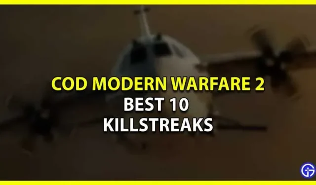 Top 10 des killstreaks dans Modern Warfare 2 – Max Kills