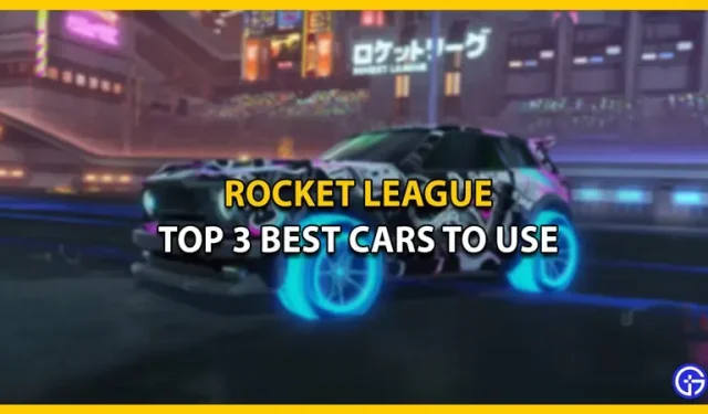 3 geriausi Rocket League automobiliai