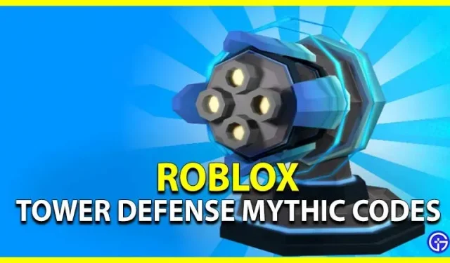 Mythic Tower Defense-Codes (August 2022)