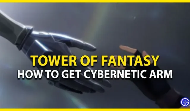 Fantazijos bokštas: kaip gauti kibernetinę ranką