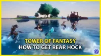 Where to find the rear hock in Tower of Fantasy