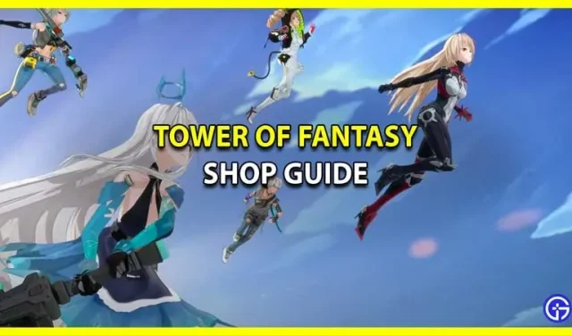 Tower of Fantasy-Shop-Guide: Shop-Typen