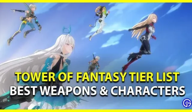 Liste des niveaux d’armes de Tower of Fantasy (meilleurs personnages et armes Simulacrum)