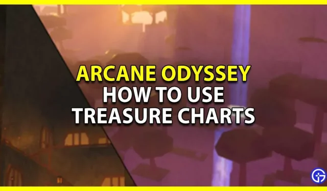 Cómo obtener y usar mapas del tesoro en Arcane Odyssey