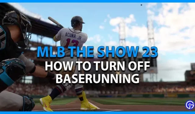 MLB The Show 23：如何禁用跑壘