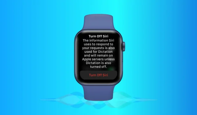 Comment désactiver Siri sur Apple Watch