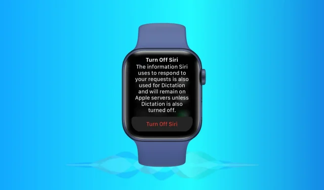 Hur man inaktiverar Siri på Apple Watch