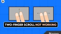 How to fix two-finger scroll not working issue in Windows 11