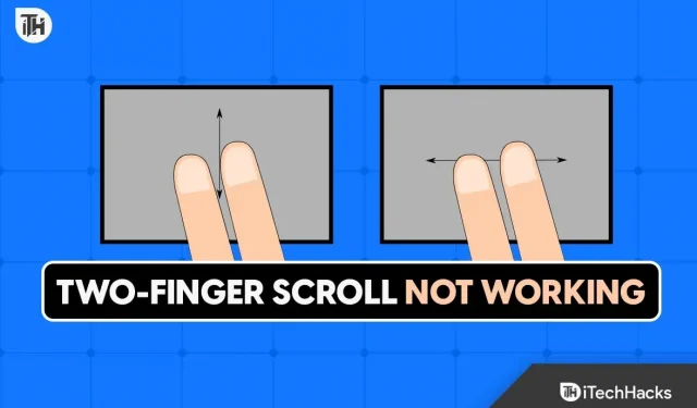 Como corrigir o problema de rolagem com dois dedos que não funciona no Windows 11