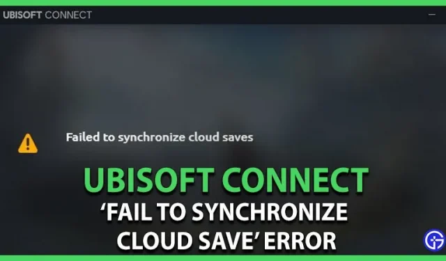 Fix Ubisoft Connect не удалось синхронизировать облачные сохранения