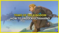 Hoe je Ultrahand ontgrendelt in Tears of the Kingdom