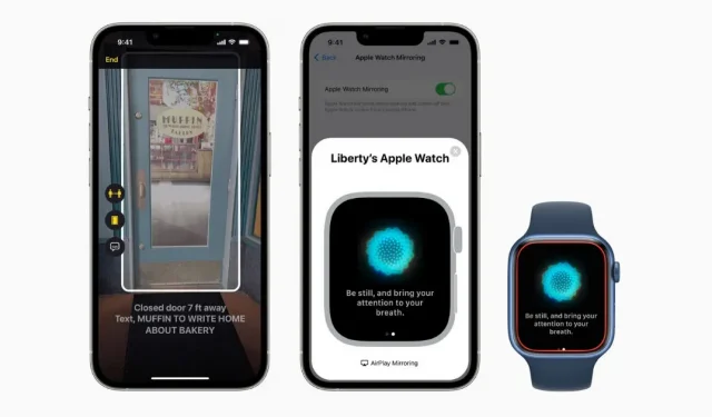iPhone と Apple Watch には、ドア検出、Apple Watch ミラーリングなど、障害のある人向けの新しいアクセシビリティ機能が追加されています