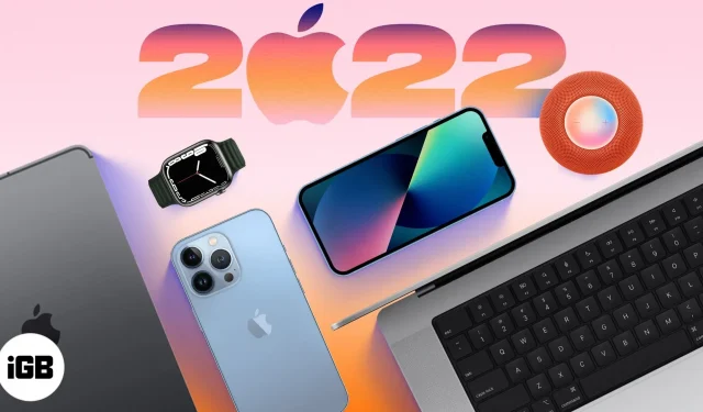 Kommende Apple-Produkte 2022: Der vollständige Leitfaden