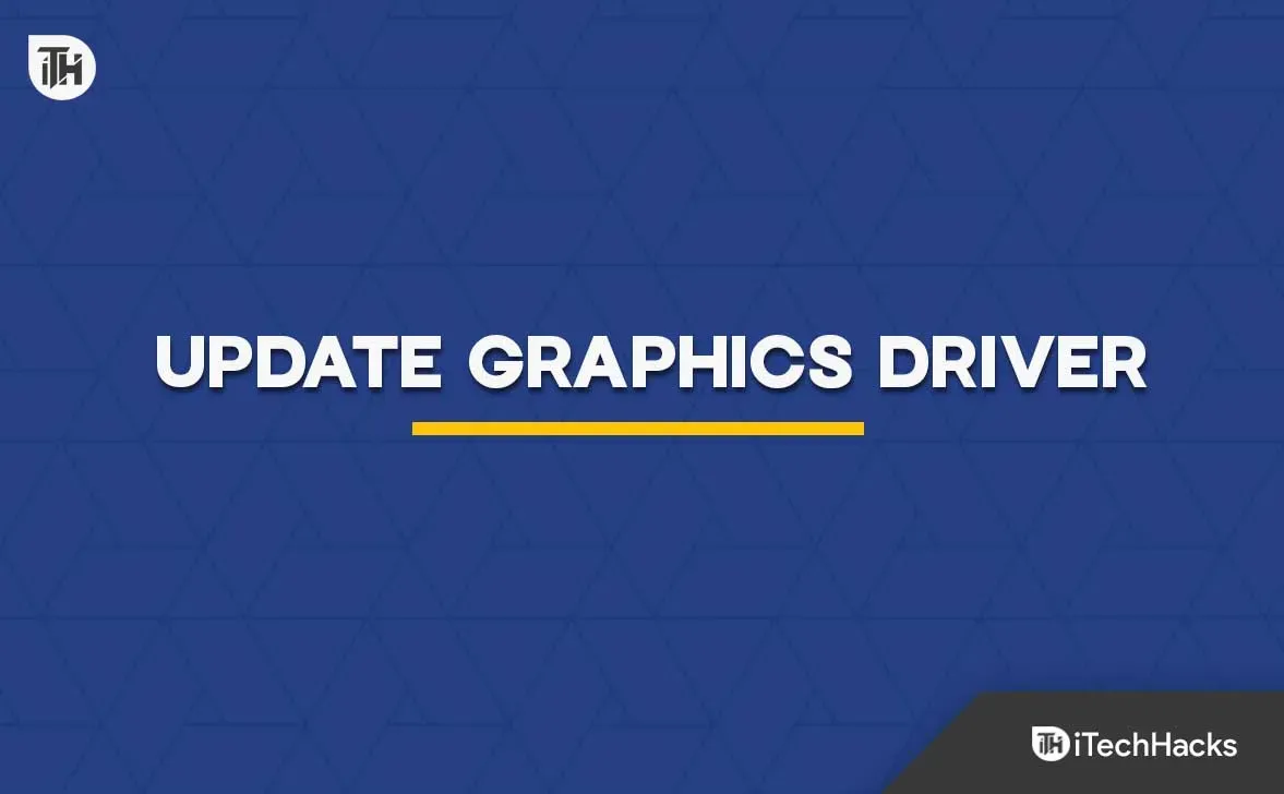 Update Graphics Driver