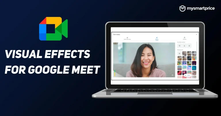 Visual Effects for Google Meet: How to Add Visual Effects During a Google Meet Video Call