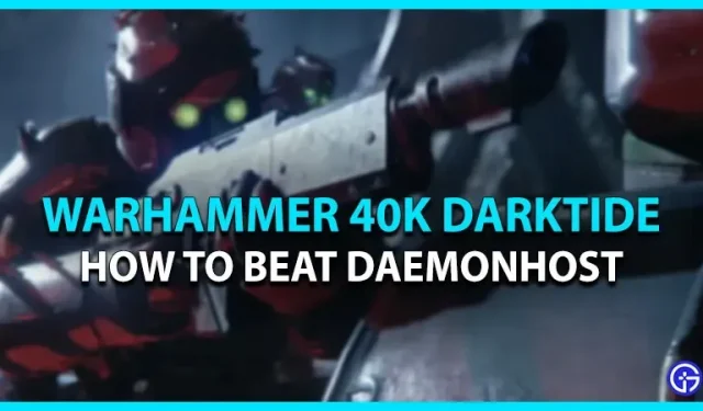 Warhammer 40K Darktide: Kuinka voittaa demonisäntä (Boss Guide)