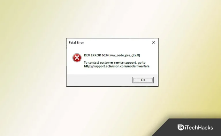 How to Fix Call of Duty Warzone Dev Error 6034