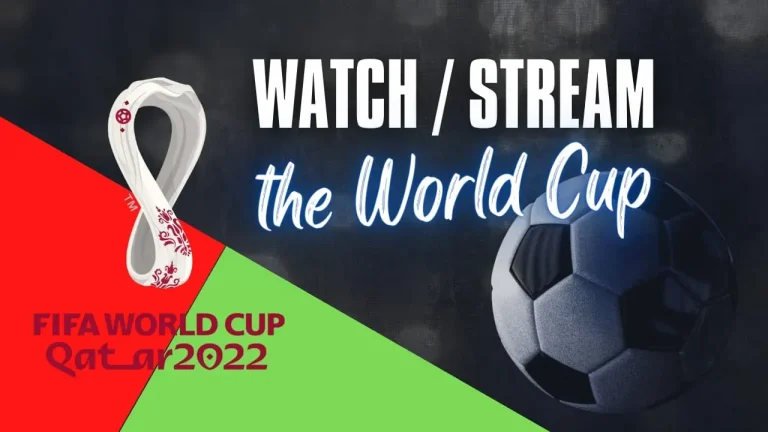 How to watch or stream the 2022 FIFA World Cup