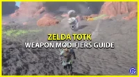 The Legend of Zelda: Tears of the Kingdom Guia de modificadores de armas