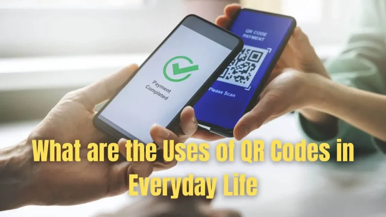 What Use Do QR Codes Serve in Modern Life?