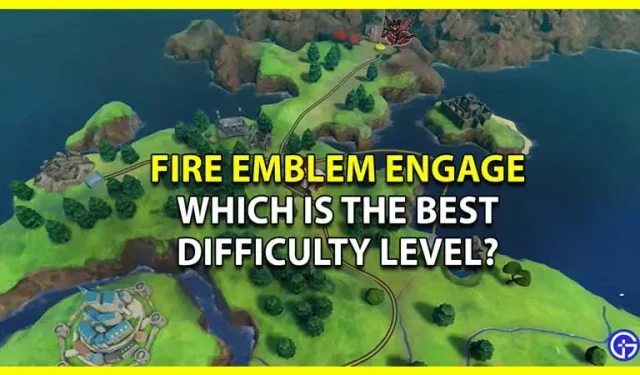 Qual é a melhor dificuldade em Fire Emblem Engage? (diferença de nível)