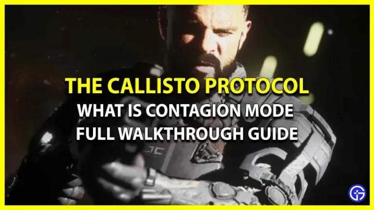 What is Infection Mode in the Callisto Protocol: A Complete Step-by-Step Guide