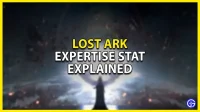 Lost Ark: what is expertise?