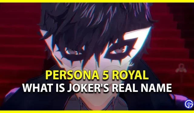 Wie lautet der wahre Name des Jokers und wie heißt er in Persona 5 Royal?