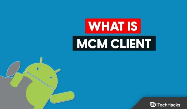 What is the MCM client application on the phone and how does it work?