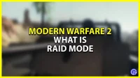 Modern Warfare 2 Raid: nieuwe modus uitgelegd