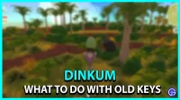Dinkum : Que faire des vieilles clés ?