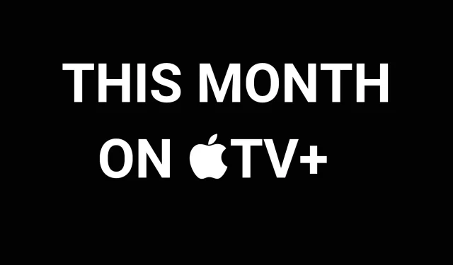 Nuevas películas y programas que llegarán a Apple TV+ en septiembre de 2022