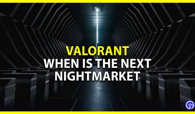Valorant-Nachtmarkttermine: Wann im Jahr 2022?