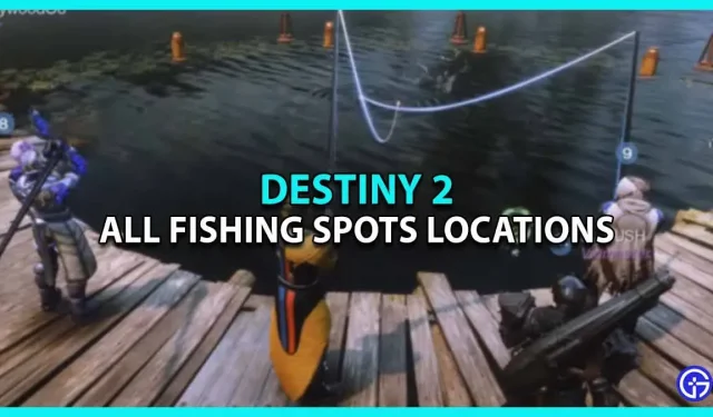 Alla dammplatser för fiske i Destiny 2