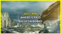 Lost Ark: Var är anslagstavlan (plats)