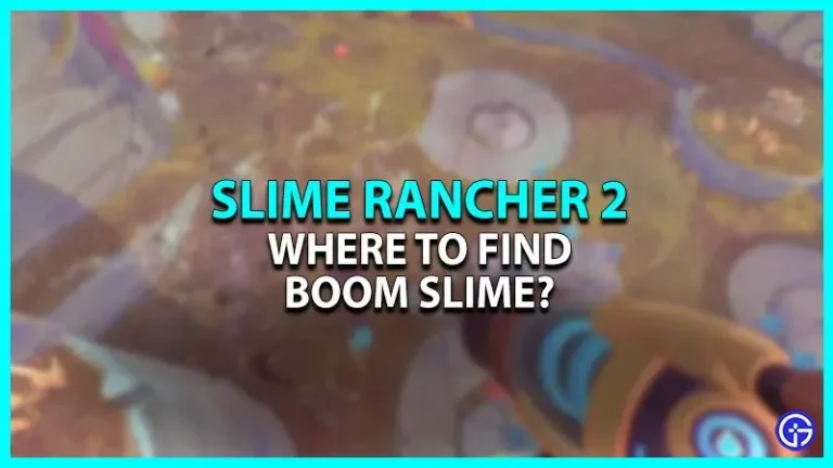 Slime Rancher 2: where to find Boom Slime?