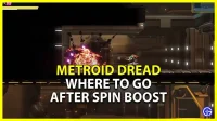 Metroid Dread: waar moet je heen als je vastzit na Spin Boost?