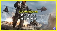 COD Warzone에서 최고의 선수는 누구입니까? (2022)
