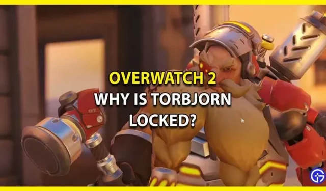 Pourquoi Torbjorn est-il bloqué dans Overwatch 2 ? Pouvez-vous encore y jouer ?
