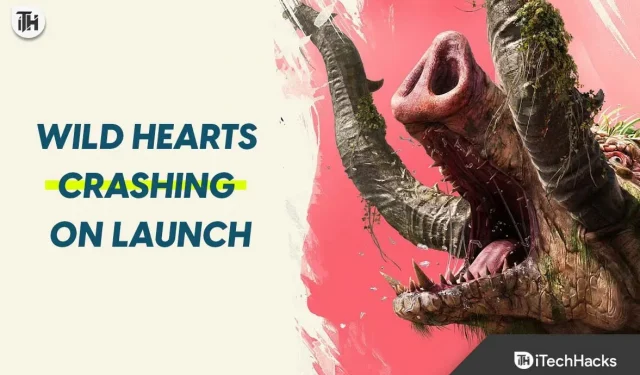 Cómo arreglar Wild Hearts Crashing en el lanzamiento o lanzamiento
