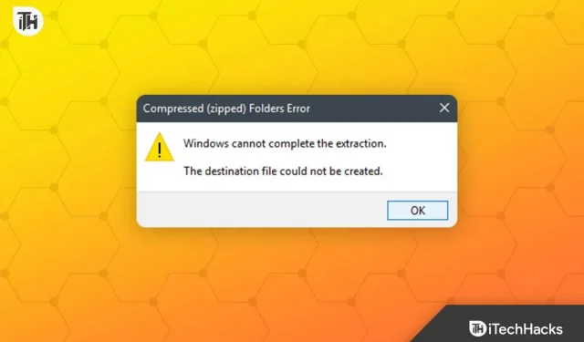 How to Fix Windows Couldn’t Complete Extract Error