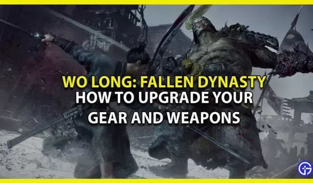 How to upgrade weapons and equipment in Wo Long