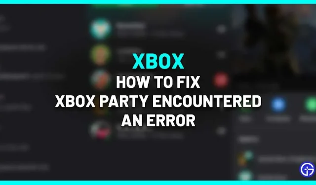 Xbox Party fait face à un correctif de bug (2022)