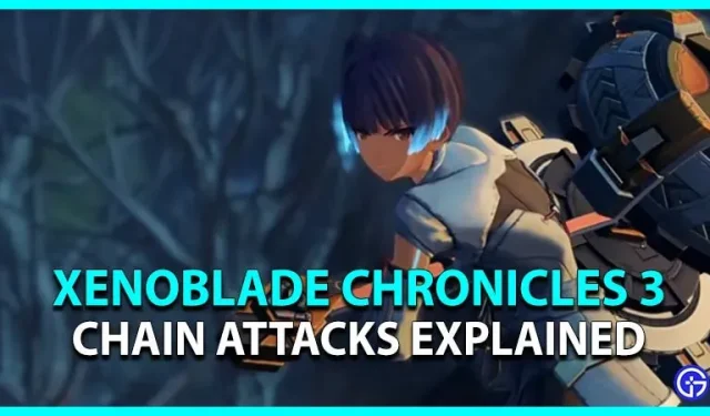 Ataques em cadeia de Xenoblade Chronicles 3: como desbloquear e concluir