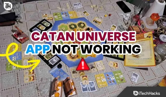 10 Möglichkeiten, das Problem zu beheben, dass die Catan Universe-App 2023 nicht funktioniert