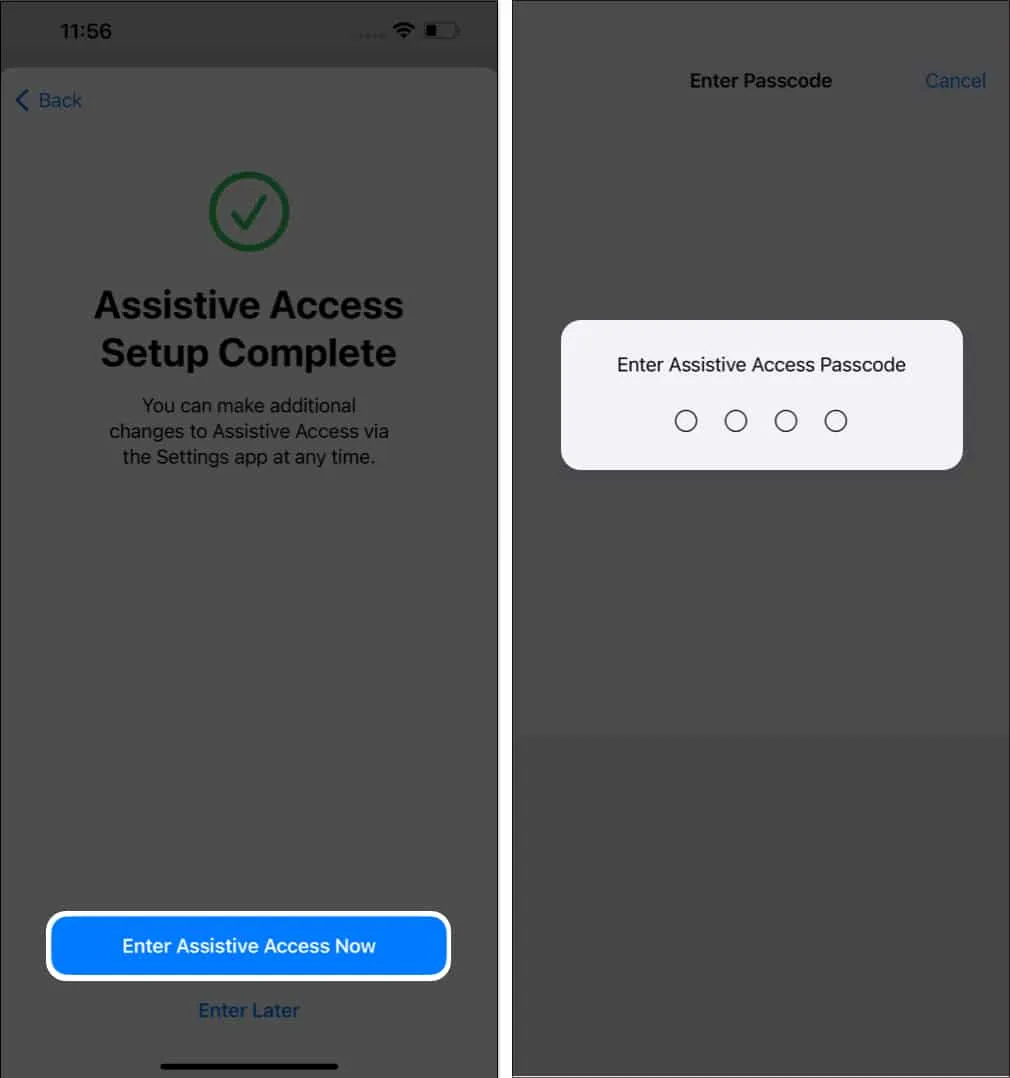 Choose Enter Assistive Access Now and enter the Assistive Access Passcode